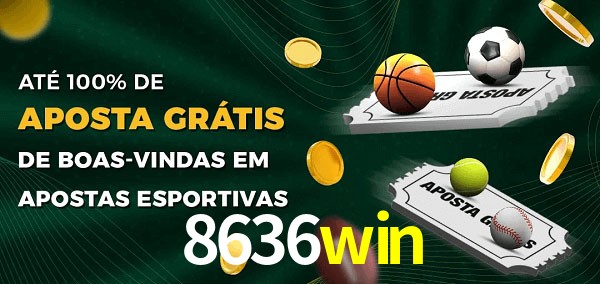 8636win Ate 100% de Aposta Gratis