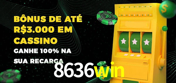 8636win melhor bônus de depósito